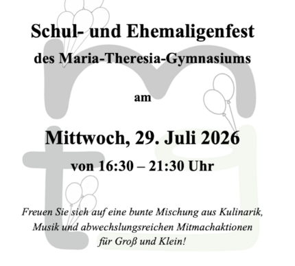 Schulfest 2026 Maria-Theresia-Gymnasium Schulfest 2026 Maria-Theresia-Gymnasium
